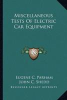 Miscellaneous Tests Of Electric Car Equipment