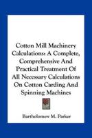 Cotton Mill Machinery Calculations