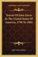 Travels Of John Davis In The United States Of America, 1798 To 1802