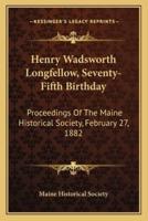Henry Wadsworth Longfellow, Seventy-Fifth Birthday