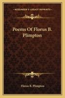 Poems Of Florus B. Plimpton