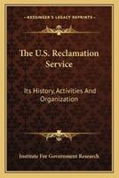 The U.S. Reclamation Service