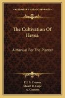 The Cultivation Of Hevea