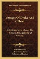 Voyages Of Drake And Gilbert