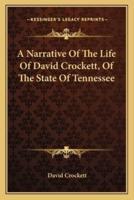 A Narrative Of The Life Of David Crockett, Of The State Of Tennessee