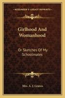 Girlhood And Womanhood