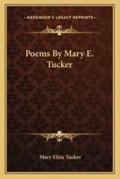 Poems by Mary E. Tucker