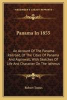 Panama In 1855