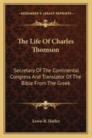The Life Of Charles Thomson