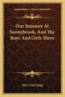 Our Summer At Sunnybrook, And The Boys And Girls There
