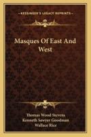 Masques Of East And West