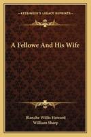 A Fellowe And His Wife