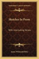 Sketches In Prose