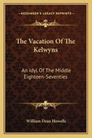 The Vacation Of The Kelwyns