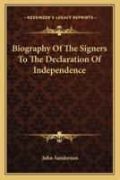 Biography Of The Signers To The Declaration Of Independence