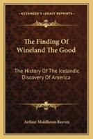 The Finding Of Wineland The Good