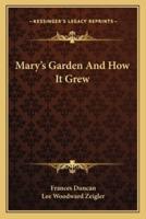 Mary's Garden And How It Grew