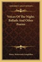 Voices Of The Night; Ballads And Other Poems