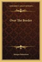 Over The Border