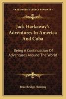 Jack Harkaway's Adventures In America And Cuba