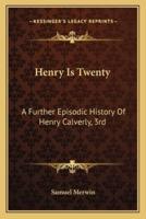 Henry Is Twenty