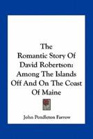 The Romantic Story Of David Robertson