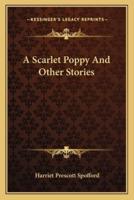 A Scarlet Poppy And Other Stories