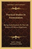 Practical Studies in Fermentation