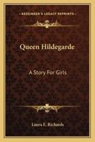 Queen Hildegarde