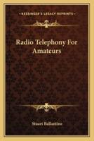 Radio Telephony For Amateurs