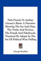 Nick Putzel; Or Authur Gurney's Ruin