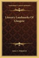 Literary Landmarks Of Glasgow