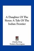 A Daughter of the Sioux