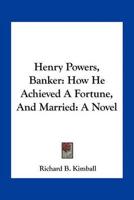 Henry Powers, Banker
