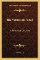The Vermilion Pencil