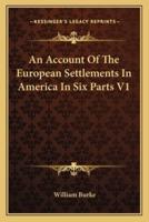 An Account Of The European Settlements In America In Six Parts V1