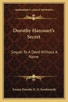 Dorothy Harcourt's Secret