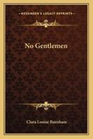 No Gentlemen