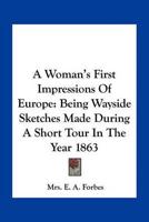 A Woman's First Impressions Of Europe