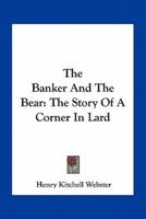 The Banker And The Bear
