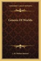 Genesis Of Worlds