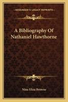 A Bibliography Of Nathaniel Hawthorne