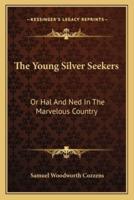 The Young Silver Seekers