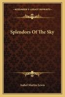 Splendors Of The Sky