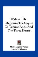 Wabeno The Magician