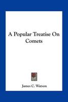 A Popular Treatise On Comets