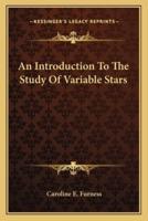 An Introduction To The Study Of Variable Stars