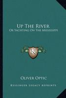 Up The River