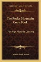 The Rocky Mountain Cook Book