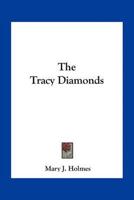 The Tracy Diamonds